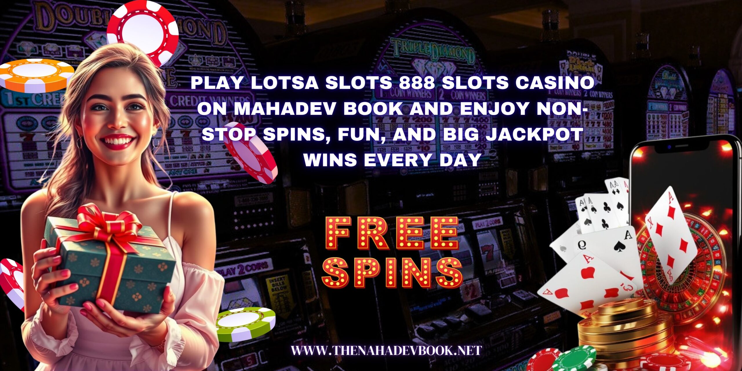 Lotsa Slots 888 Slots Casino with Mahadev Book