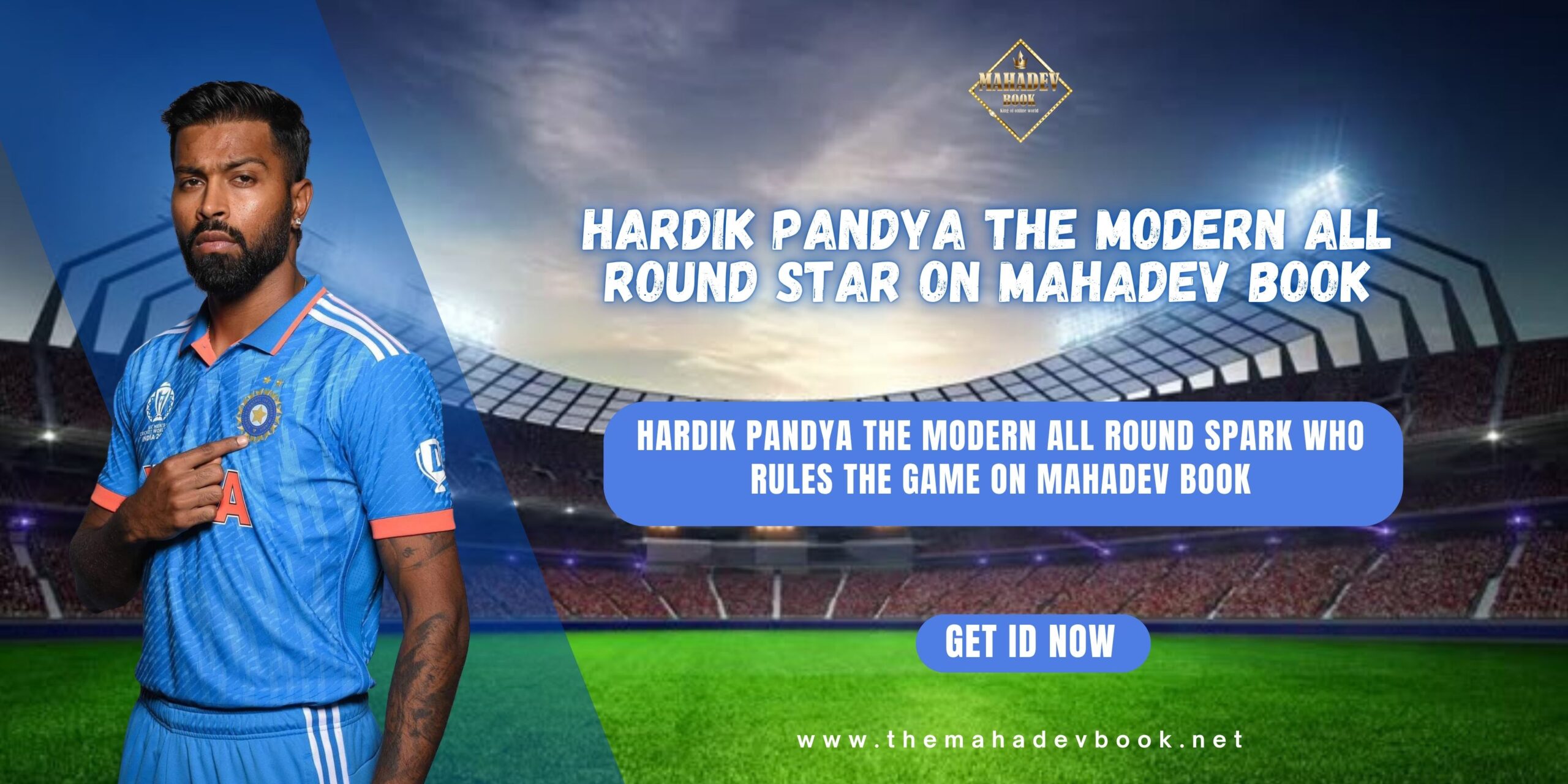 Hardik Pandya – The Modern All-Round Spark on Mahadev Book