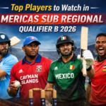 Top Players to Watch in Americas Sub Regional Qualifier B 2026